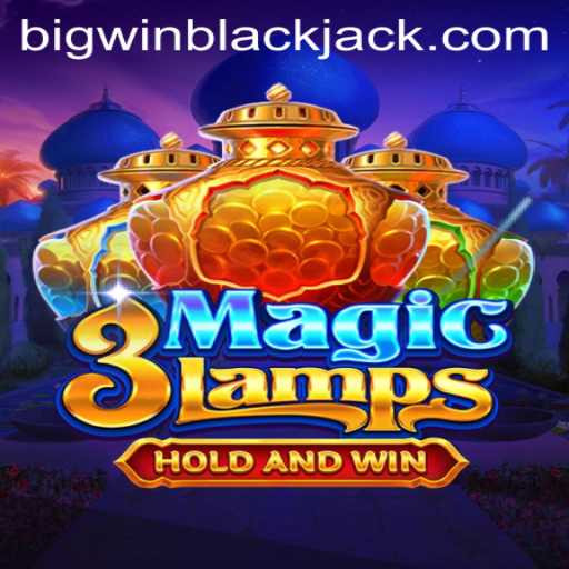 Exploring the Intricacies of 3MagicLamps and BigWin Blackjack