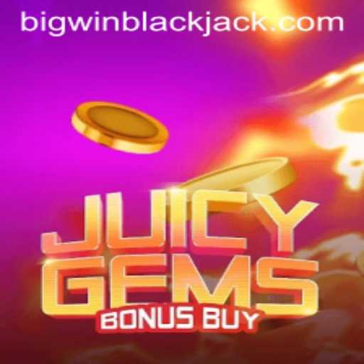 Unveiling the Thrills of JuicyGemsBonusBuy and the Excitement of BigWin Blackjack