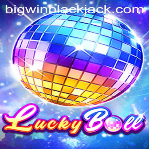 Unveiling LuckyBall: Experience the Thrill of BigWin Blackjack