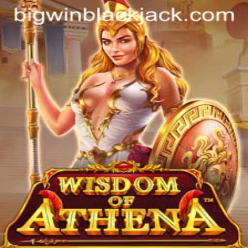 Exploring BigWin Blackjack in the Exciting World of WisdomofAthena